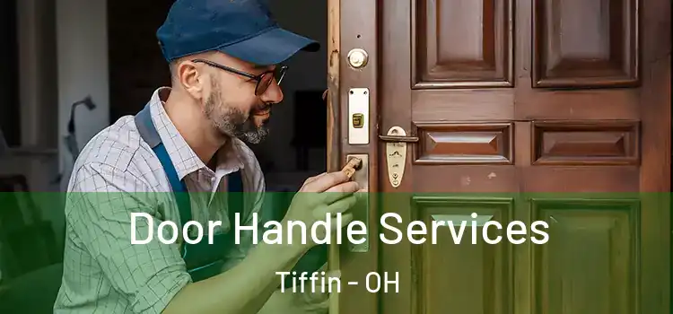 Door Handle Services Tiffin - OH