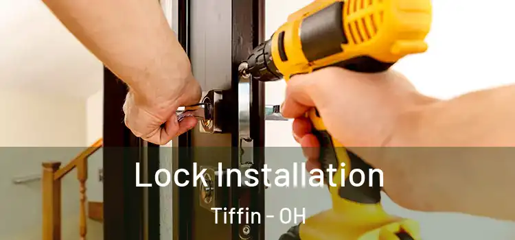 Lock Installation Tiffin - OH