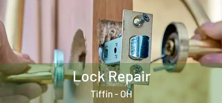 Lock Repair Tiffin - OH