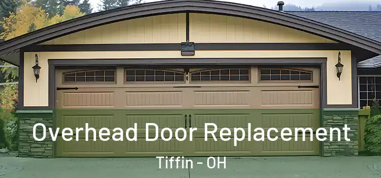  Overhead Door Replacement Tiffin - OH