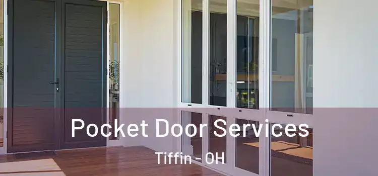 Pocket Door Services Tiffin - OH