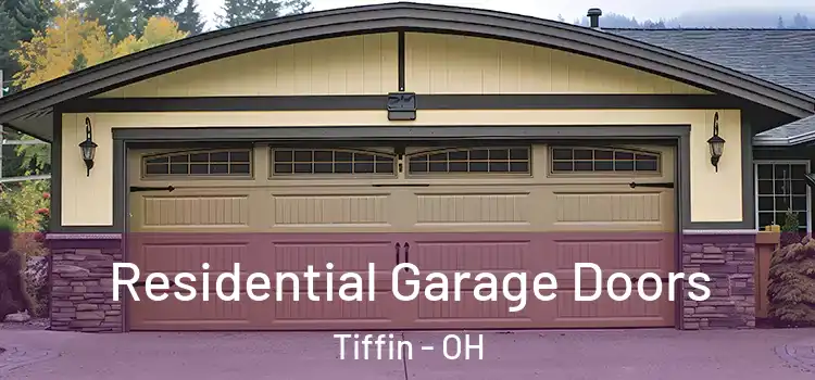  Residential Garage Doors Tiffin - OH