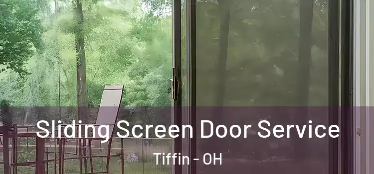 Sliding Screen Door Service Tiffin - OH